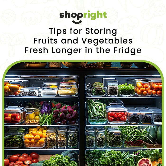 Tips for Storing Fruits & Vegetables